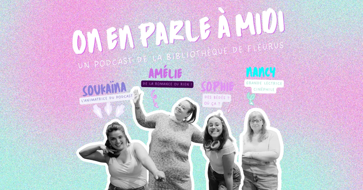 Image de référence pour le podcast de la Bibliothèque de Fleurus